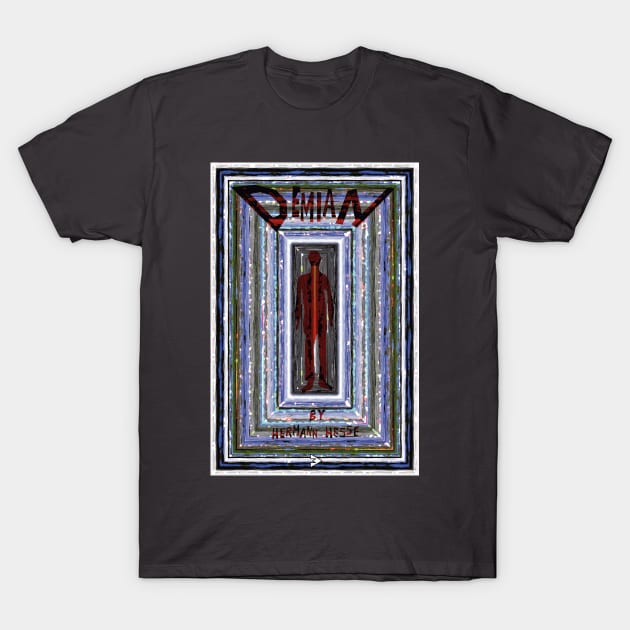 Demian by Hermann Hesse T-Shirt by Exile Kings 